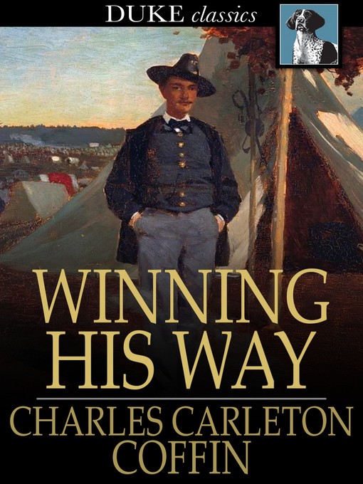 Title details for Winning His Way by Charles Carleton Coffin - Available